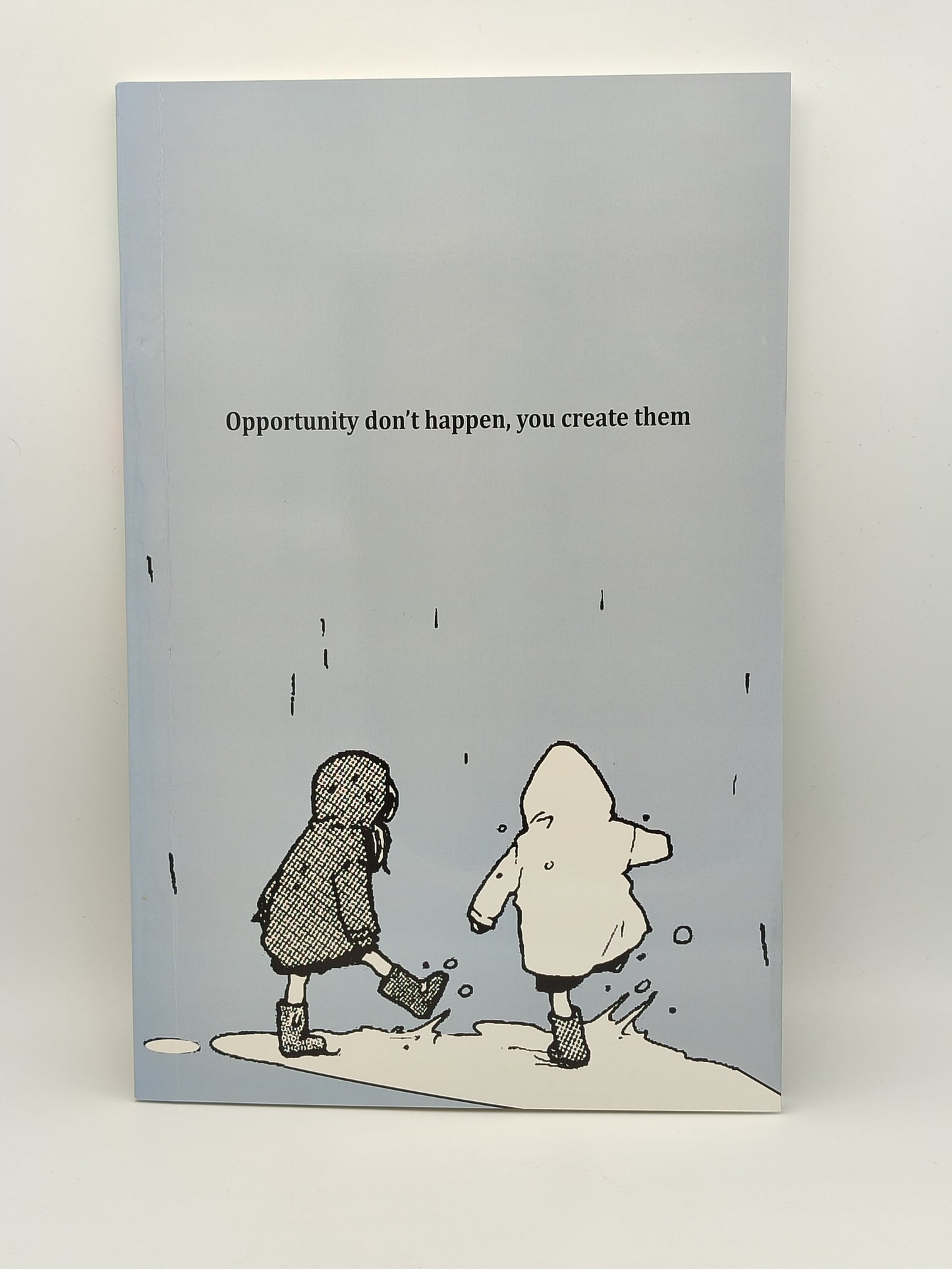 Register “Opportunity Don't Happen You Create Them ”
