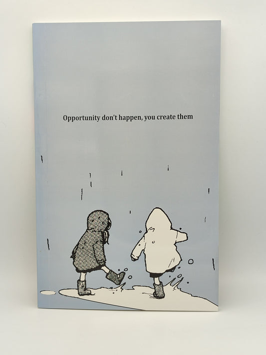 Register “Opportunity Don't Happen You Create Them ”