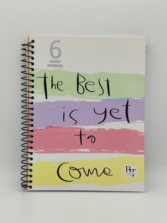 Subject Notebook B4 "The Best Is Yet To Come"